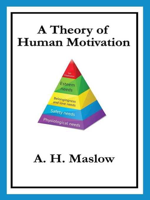Title details for A Theory of Human Motivation by A. H. Maslow - Available